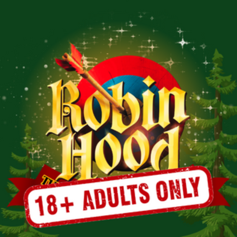 Robin Hood - Adults Only!