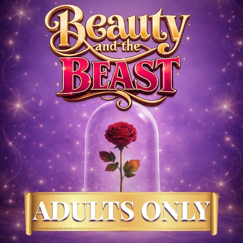 Beauty and the Beast - ADULTS ONLY!