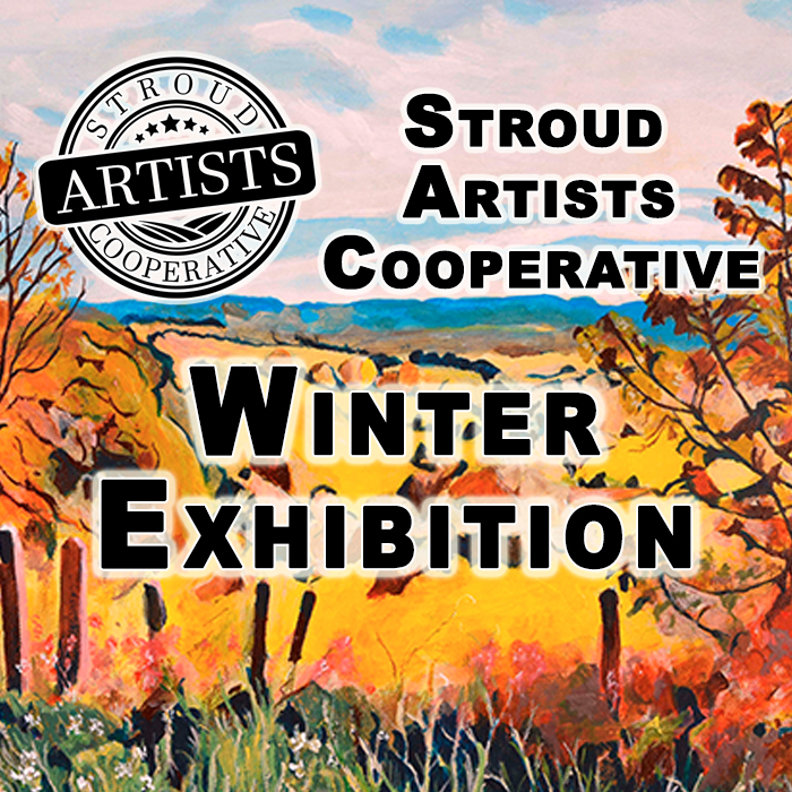 Stroud Artists Cooperative Winter Exhibition 