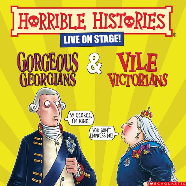 Horrible Histories: Gorgeous Georgians & Vile Victorians