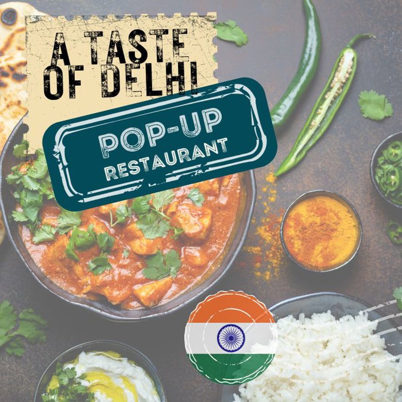 A Taste of Delhi Pop Up Restaurant