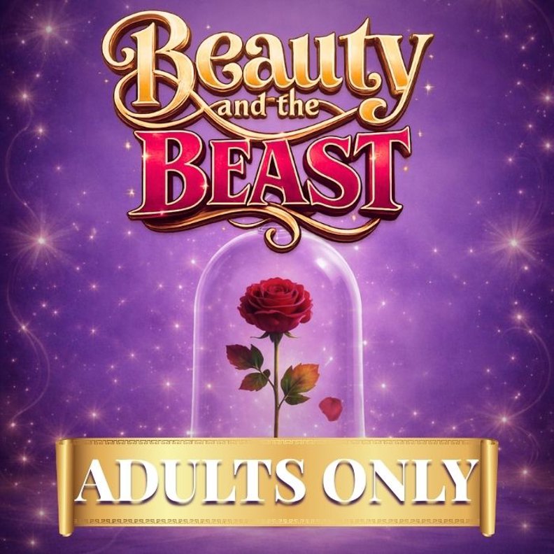 Beauty and the Beast - ADULTS ONLY!